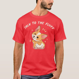 T-shirt Parlez À Fluff Pembroke Welsh Corgi