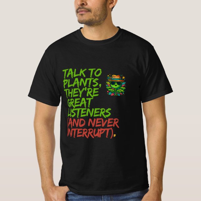 T-shirt Parlez aux Plantes : Amusant Plante Lover Cool Des (Devant)