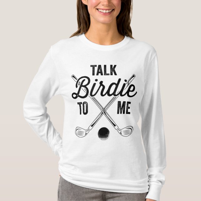 T-shirt Parlez Birdie À Moi Drôle Design Golf (Devant)