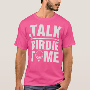 T-shirt Parlez Birdie à Moi - Golfeur Drôle Pun Joueur de