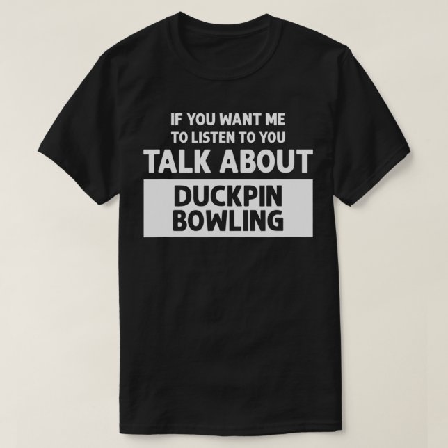 T-shirt Parlez De Duckpin Bowling Funny Duckpin Bowling (Design devant)