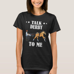 T-shirt Parlez Derby À Cheval Course Trotting Harnais Raci