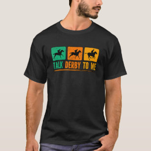 T-shirt Parlez Derby À Moi Course À Cheval