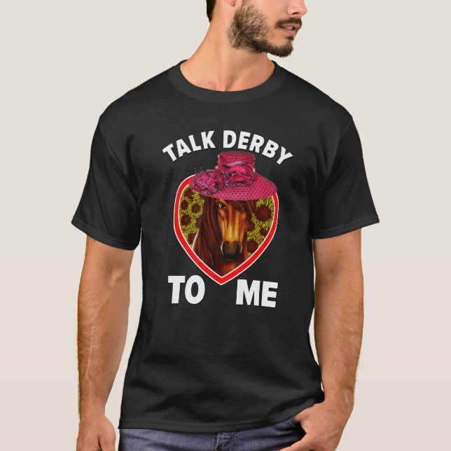T-shirt Parlez Derby À Moi Horse Racing Derby Day Dress Ou (Devant)