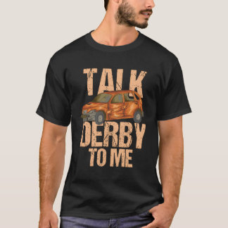 T-shirt Parlez Derby À Moi Pour Démo Derby