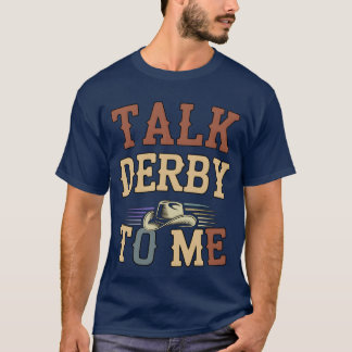 T-shirt Parlez Derbyo Me Horse Racing Fan drôle