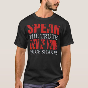 T-shirt Parlez la vérité même si votre voix tremble