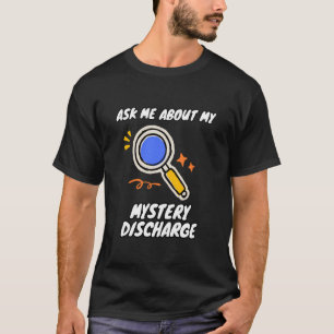 T-shirt Parlez-moi de ma décharge mystérieuse