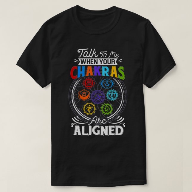 T-shirt Parlez-Moi Quand Vos Chakras Sont Alignés Chakra 7 (Design devant)