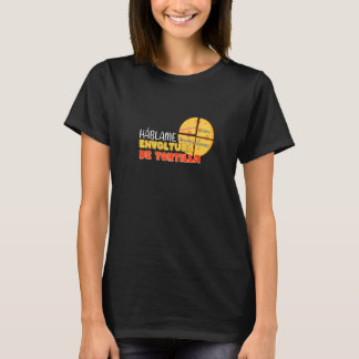 T-shirt Parlez-Moi Tortilla Envelopper Tortilla Tortillas