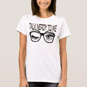 T-shirt Parlez Nerdy Pour Moi Geeks Lunettes Winking Oeil