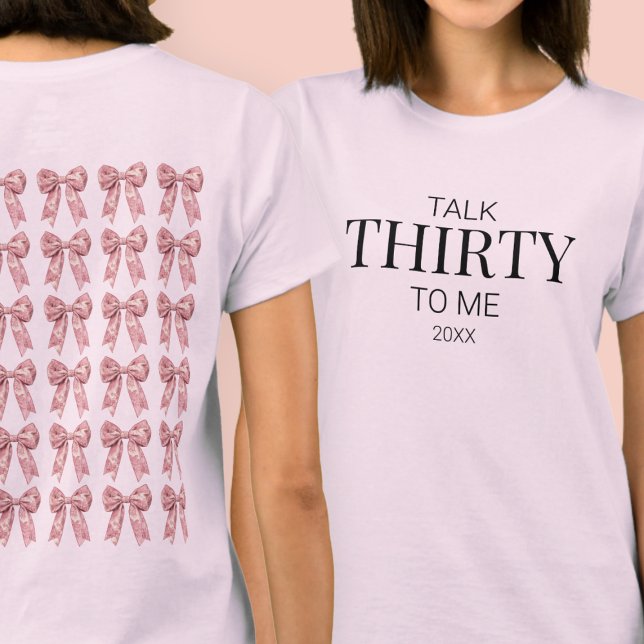 T-shirt Parlez trente à moi Elegant Bow Simple 30e anniver (Talk Thirty to Me Elegant Bow Simple 30th Birthday T-Shirt)