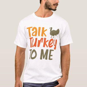 T-shirt Parlez Turquie à moi Sassy Pun Drôle Citation