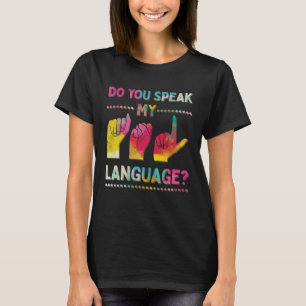T-shirt Parlez-vous mon ASL American Sign Language Communi