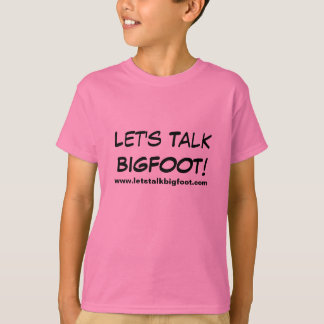 T-shirt Parlons les filles de Bigfoot !