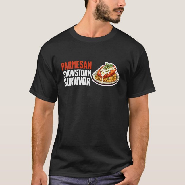 T-shirt Parmesan Snowstorm Survivor Chicken Parm Lover (Devant)