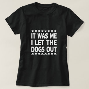 T-shirt Parodie De 'Qui A Laissé Sortir Les Chiens' - Chie
