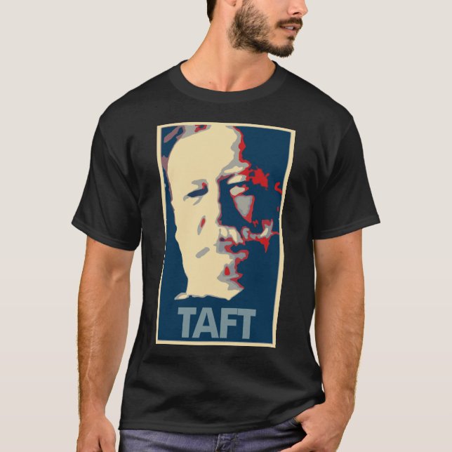 T-shirt Parodie politique d'affiche de William Howard Taft (Devant)