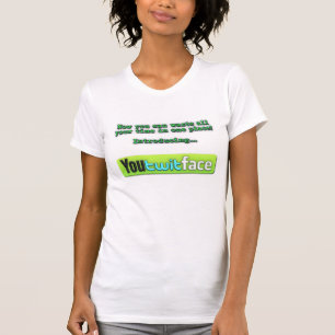 T-shirt Parodie YouTwitFace