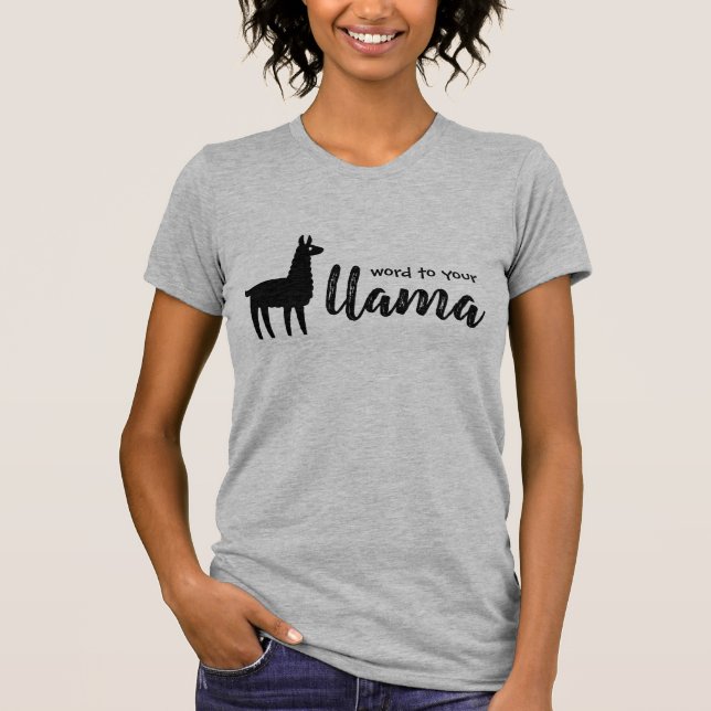 T-shirt Parole À Votre Chemise Llama T (Devant)