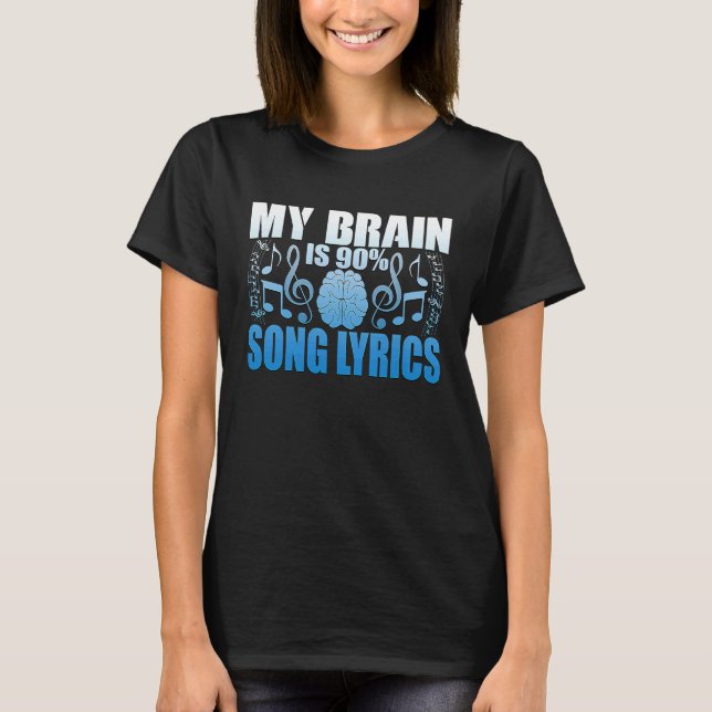 T-shirt Paroles de chansons My Brain Is 90 (Devant)