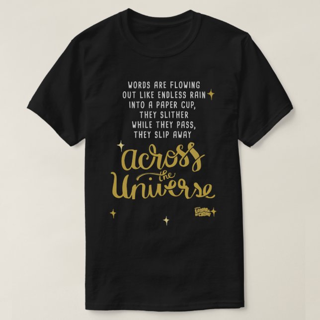 T-shirt Paroles de Lennon et McCartney - Across the Univer (Design devant)