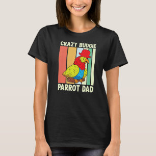 T-shirt Parrot Papa Crazy Budgie Colorful mite Bird meme