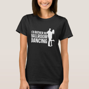 T-shirt Partenaire de danse de salon Ligne de danse Ballet