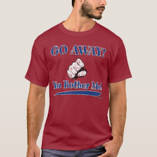 T-shirt PARTEZ ! Tu M'embêtes !