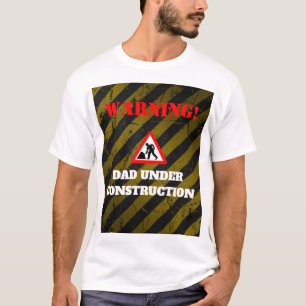 T-shirt Parti Dadchelor   Avertissement DAD en constructio