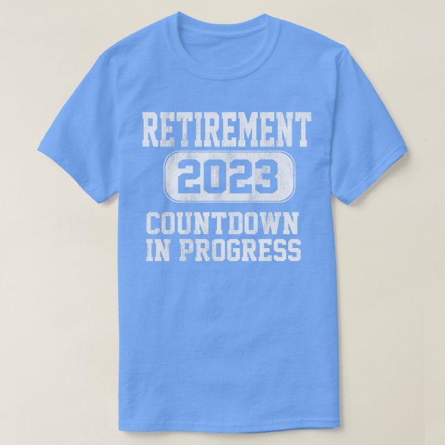 T-shirt Parti Retraité 2023 Compte à rebours En Progrès (Design devant)