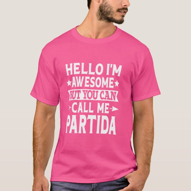 T-shirt Partida Nom de famille Call Me Partida Nom de fami (Devant)