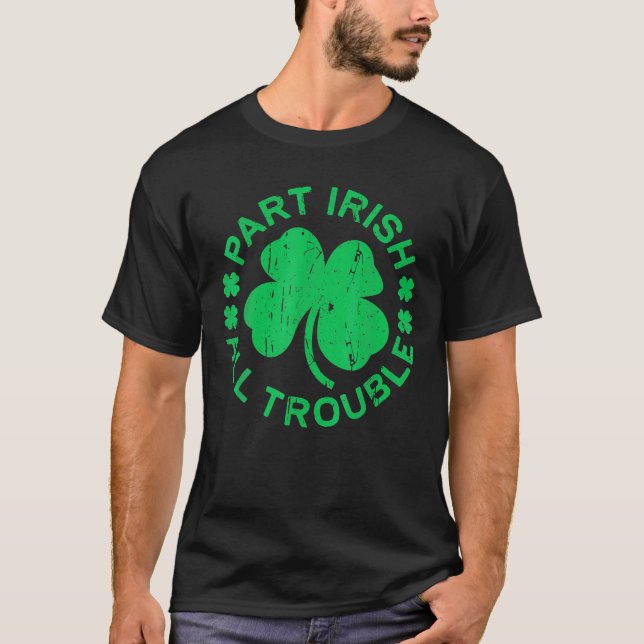 T-shirt Partie Irlandais Tous les problèmes Saint Patricks (Devant)