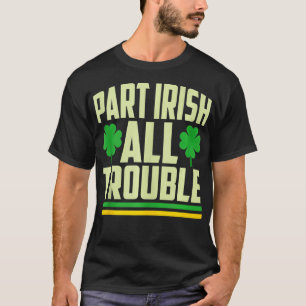 T-shirt Partie irlandais Tous les problèmes Shamrock Jour 