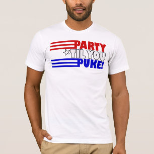 T-shirt Partie jusqu'à ce que vous vomissiez
