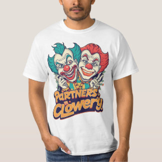 T-shirt Partners in Clowery (Funny Clown Pun)