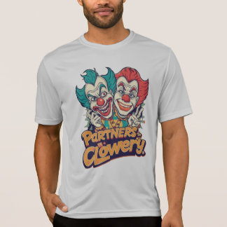 T-shirt Partners in Clowery (Funny Clown Pun)