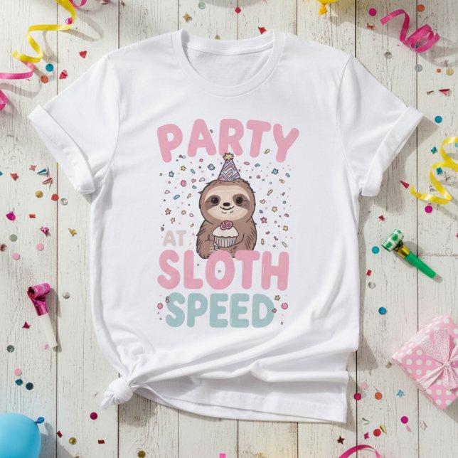T-shirt Party at Sloth Speed — Birthday Sloth, Cute Party (Créateur téléchargé)