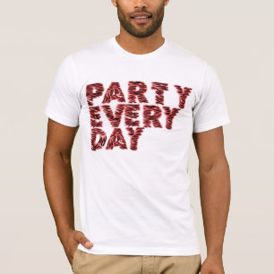 T-SHIRT PARTY CHAQUE JOUR