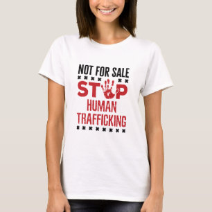 T-shirt Pas à vendre Stop Human Trafic