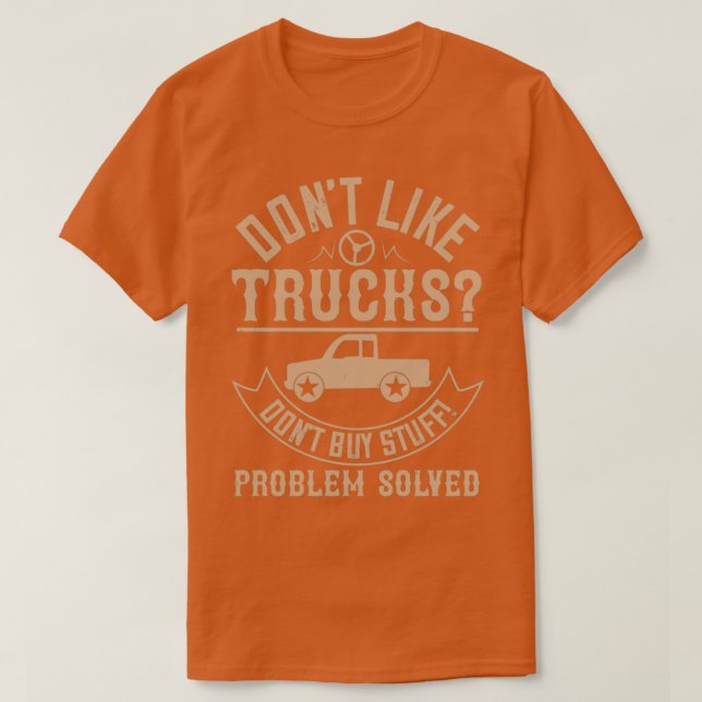 T-shirt pas aimé camion n'acheter pas de trucs problème ré (Design devant)