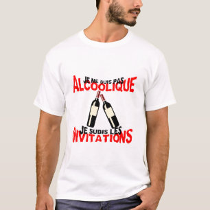 T-shirt pas alcoolique subis invitation humour alcool bout