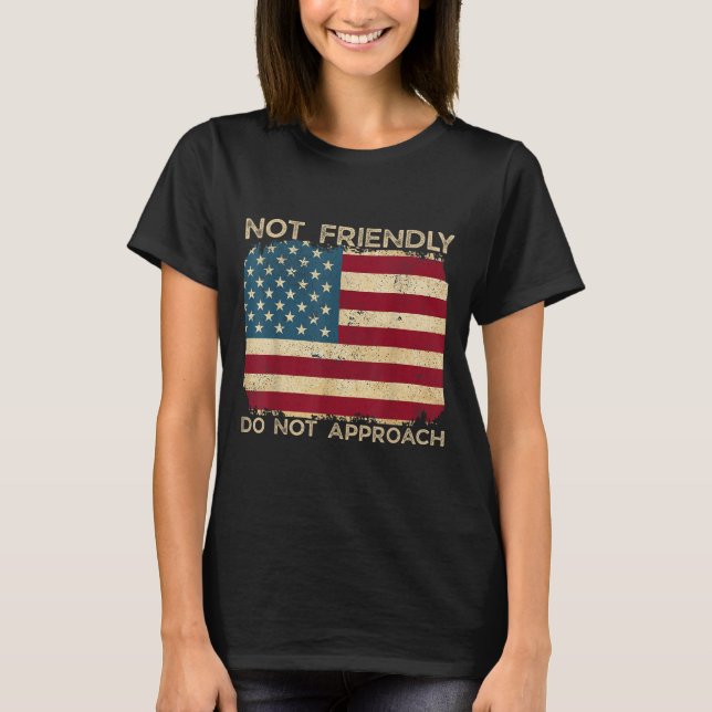 T-shirt Pas Amical Ne Pas Approche Drôle Citation Sarcasti (Devant)