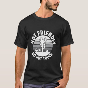 T-shirt Pas Amical Ne Touchez Pas Drôle Pots Plantes Cactu