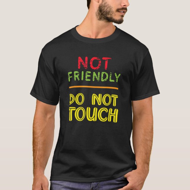 T-shirt Pas amical Ne Touchez Pas Introvert (Devant)