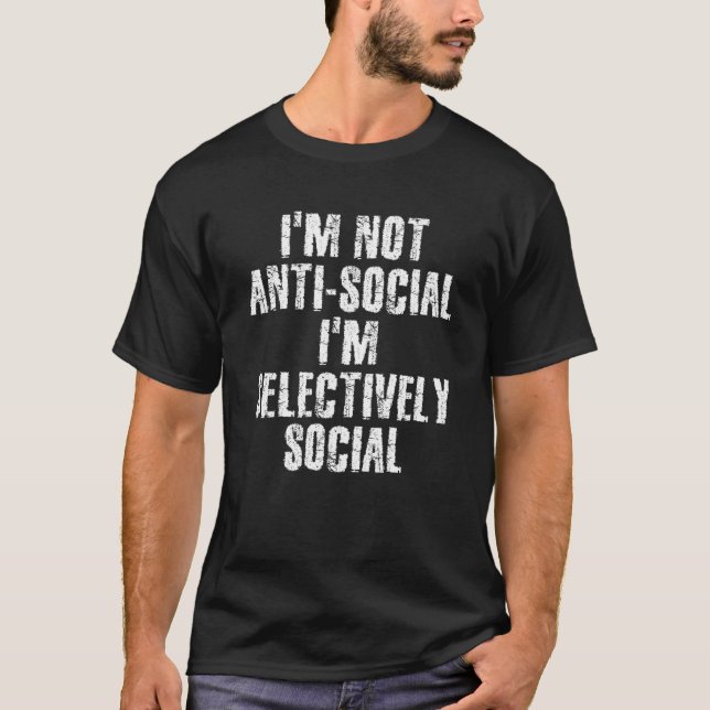 T-shirt PAS ANTI SOCIAL JE SUIS SÉLECTIVEMENT SOCIAL Chemi (Devant)