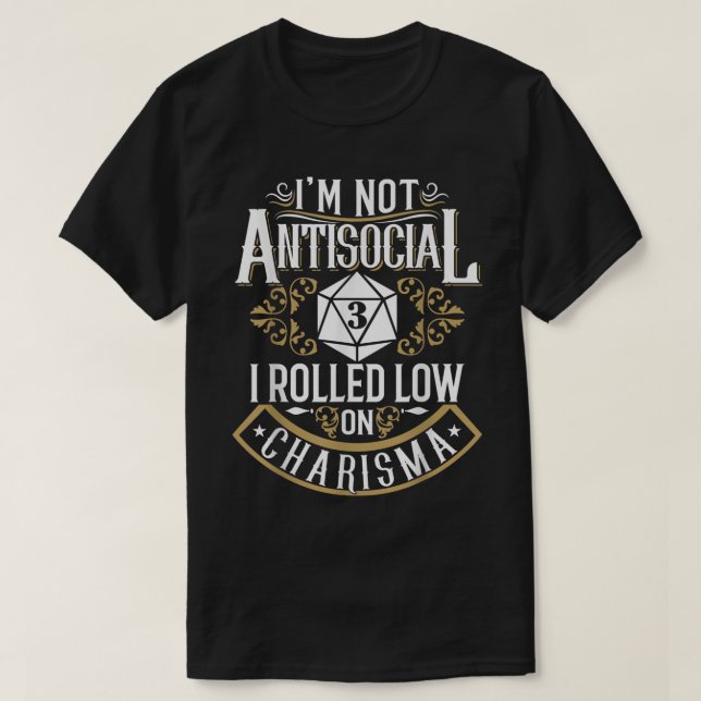 T-shirt Pas Antisocial, Charisme Bas Roulé Drôle (Design devant)