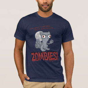 T-shirt Pas assez de chemise mousseuse de zombis