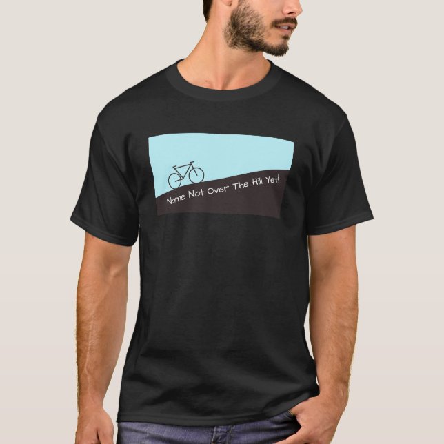 T-shirt Pas au-dessus de la colline pourtant - faisant un (Devant)