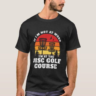 T-shirt Pas Au Travail Au Parc De Disc Golf